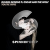 Raving George Feat. Oscar & The Wolf - Youre Mine (Original Mix) Descarga gratuita de tonos de llamada