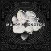 Muddy Magnolias - It Ain't Easy Descarga gratuita de tonos de llamada