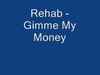 Rehab - Gimme My Money Descarga gratuita de tonos de llamada