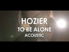 Hozier - To Be Alone Descarga gratuita de tonos de llamada