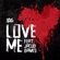 Love Me Descargar