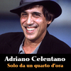 Adriano Celentano - Solo Da Un Quarto D'ora Descarga gratuita de tonos de llamada