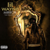 Lil' Wayne - Miror Descarga gratuita de tonos de llamada