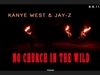 Jay Z, Kanye West Feat. Frank Ocean & The-Dream - No Church In The Wild Descarga gratuita de tonos de llamada