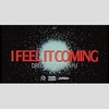 I Feel It Coming (Cosmic Dawn Edit) Descarga gratuita de tonos de llamada