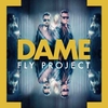 Fly Project - Dame (Radio Edit) Descarga gratuita de tonos de llamada