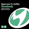 Uppermost Vs. Antillas - Somebody Descarga gratuita de tonos de llamada