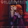 Paloma Faith - Only Love Can Hurt Like This Descarga gratuita de tonos de llamada