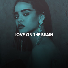 Love On The Brain Descargar gratis