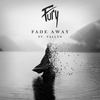 Fury - Fade Away Descarga gratuita de tonos de llamada